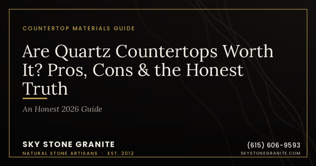 Are Quartz Countertops Worth It? Pros, Cons & the Honest Truth