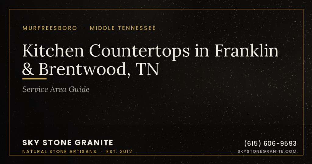 Kitchen Countertops in Franklin & Brentwood, TN: Service Area Guide