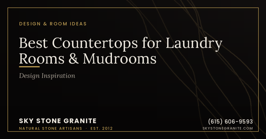 Best Countertops for Laundry Rooms & Mudrooms